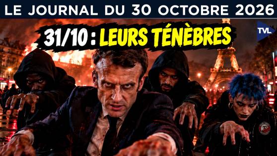 Macron, le président des ténèbres - JT du vendredi 30 octobre 2026